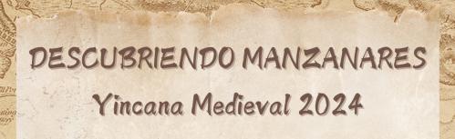 Yincana Medieval 'Descubriendo Manzanares'