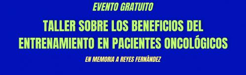 Taller sobre los beneficios del entrenamiento en pacientes oncológicos