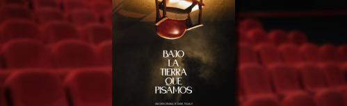 Bajo la tierra que pisamos