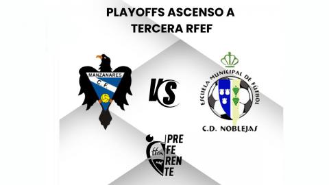 Manzanares CF-CD Noblejas (play-off de ascenso a 3ªRFEF)