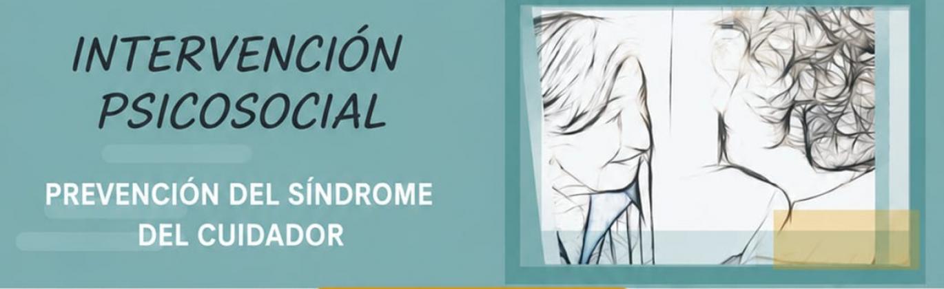 Cartel de la formación 'Intervención psicosocial: Prevención del síndrome del cuidador'